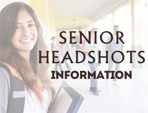Senior Headshots Information